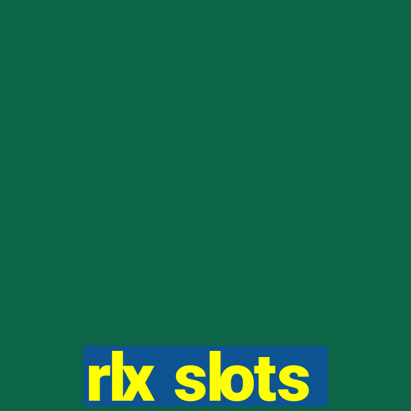 rlx slots